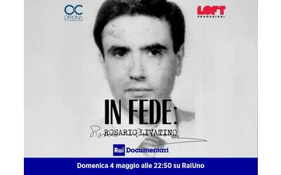 In Fede  Rosario Livatino    in onda il 4 maggio alle 22  50  su RaiUno il doc sul magistrato che fu ucciso perch   indagava sulla Stidda