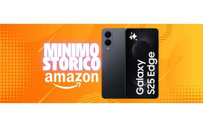 Samsung Galaxy S25 Edge scontato di oltre 600€ è un best buy assoluto