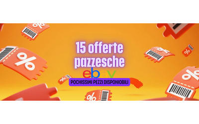 15 offerte pazzesche su eBay da acquistare al volo