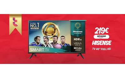 40 e risoluzione da cinema per questa Smart TV Hisense da 219 affare
