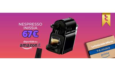 Ancora pi STRACCIATO il prezzo della Nespresso Inissia regalo incluso