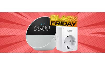 Echo Spot presa WiFi TP Link Tapo tutto smart a met prezzo per il Black Friday