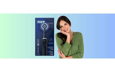 Oral B Vitality Pro lo spazzolino elettrico pi economico ma efficiente