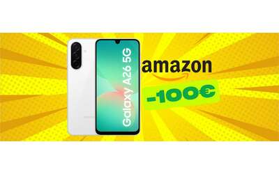 Samsung Galaxy A26 5G da 256GB il vero affare del giorno 100