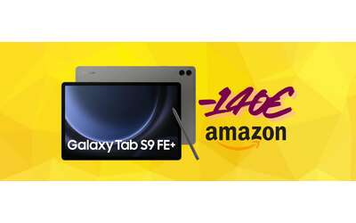 Samsung Galaxy Tab S9 FE super e a questo prezzo anche meglio