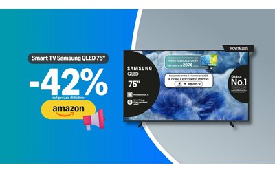 Smart  TV   Samsung   QLED  75    42  di sconto e smart  TV  24   in regalo