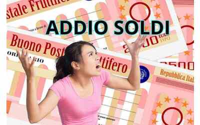 Brutte notizie per chi ha questi buoni postali Non si pu incassare