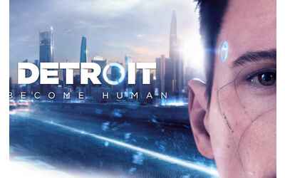 Brutte notizie per chi sogna Detroit Become Human 2 l annuncio ufficiale